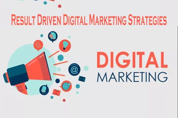 Effective Ways to Design Result-Driven Digital Marketing Strategies.