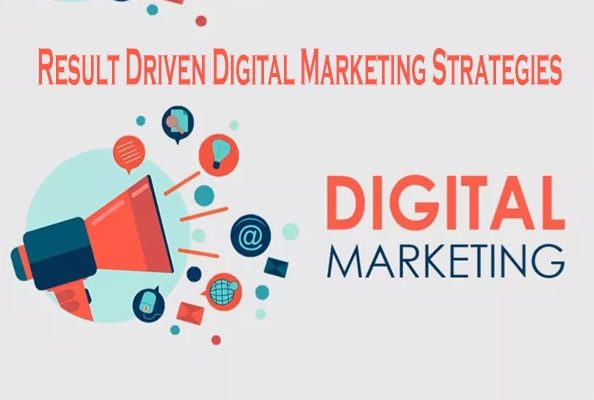 Effective Ways to Design Result-Driven Digital Marketing Strategies